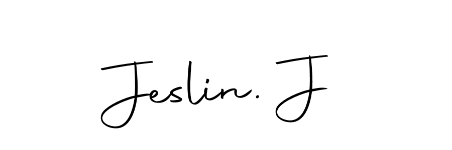 Create a beautiful signature design for name Jeslin. J. With this signature (Autography-DOLnW) fonts, you can make a handwritten signature for free. Jeslin. J signature style 10 images and pictures png