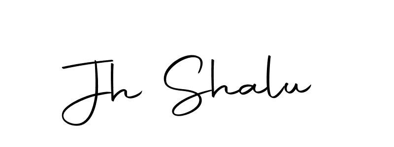 Make a short Jh Shalu signature style. Manage your documents anywhere anytime using Autography-DOLnW. Create and add eSignatures, submit forms, share and send files easily. Jh Shalu signature style 10 images and pictures png