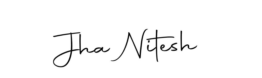 How to make Jha Nitesh name signature. Use Autography-DOLnW style for creating short signs online. This is the latest handwritten sign. Jha Nitesh signature style 10 images and pictures png