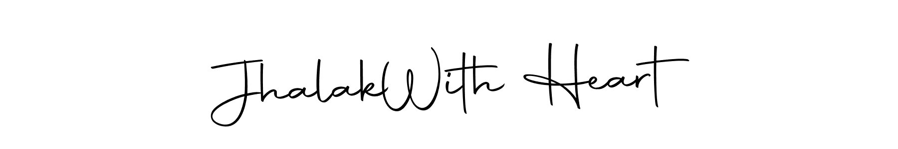 Create a beautiful signature design for name Jhalak  With Heart. With this signature (Autography-DOLnW) fonts, you can make a handwritten signature for free. Jhalak  With Heart signature style 10 images and pictures png
