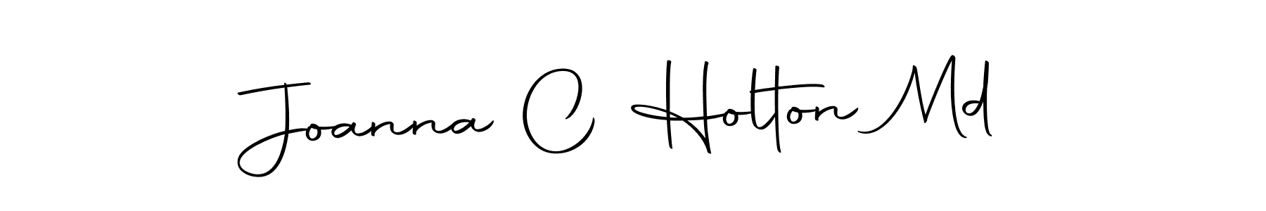 Create a beautiful signature design for name Joanna C Holton Md. With this signature (Autography-DOLnW) fonts, you can make a handwritten signature for free. Joanna C Holton Md signature style 10 images and pictures png