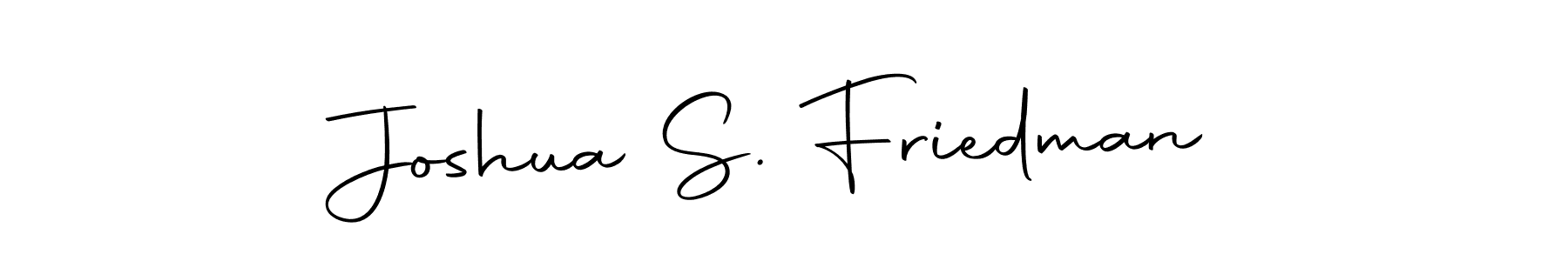 Create a beautiful signature design for name Joshua S. Friedman. With this signature (Autography-DOLnW) fonts, you can make a handwritten signature for free. Joshua S. Friedman signature style 10 images and pictures png