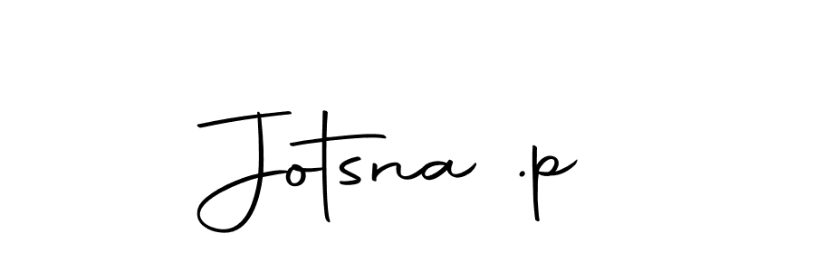 Make a beautiful signature design for name Jotsna .p. Use this online signature maker to create a handwritten signature for free. Jotsna .p signature style 10 images and pictures png