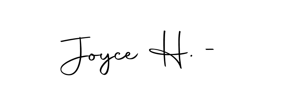 You can use this online signature creator to create a handwritten signature for the name Joyce H. -. This is the best online autograph maker. Joyce H. - signature style 10 images and pictures png