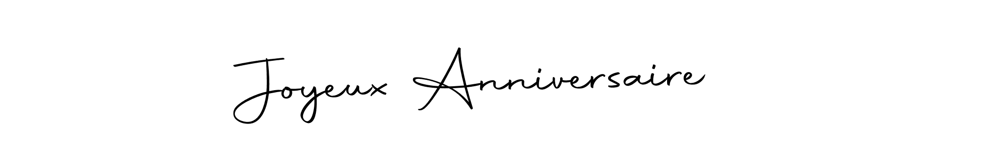 It looks lik you need a new signature style for name Joyeux Anniversaire . Design unique handwritten (Autography-DOLnW) signature with our free signature maker in just a few clicks. Joyeux Anniversaire  signature style 10 images and pictures png