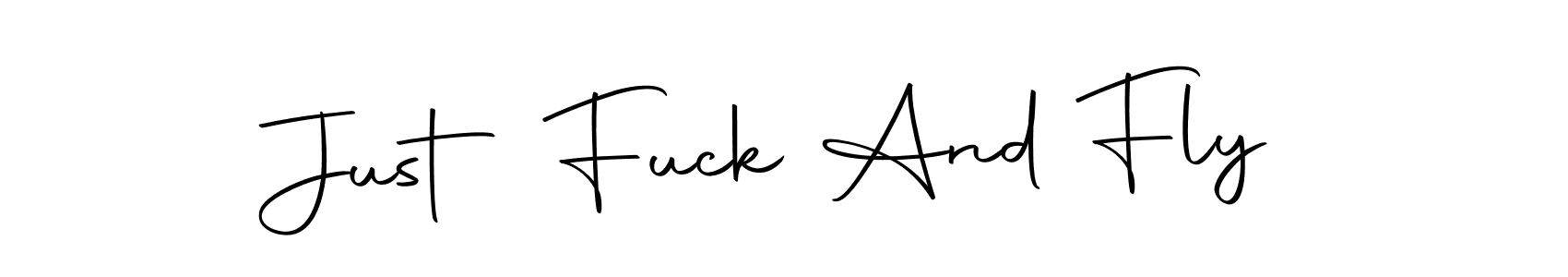 How to make Just Fuck And Fly name signature. Use Autography-DOLnW style for creating short signs online. This is the latest handwritten sign. Just Fuck And Fly signature style 10 images and pictures png