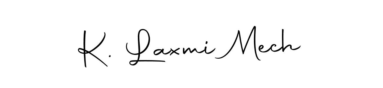 How to make K. Laxmi Mech name signature. Use Autography-DOLnW style for creating short signs online. This is the latest handwritten sign. K. Laxmi Mech signature style 10 images and pictures png