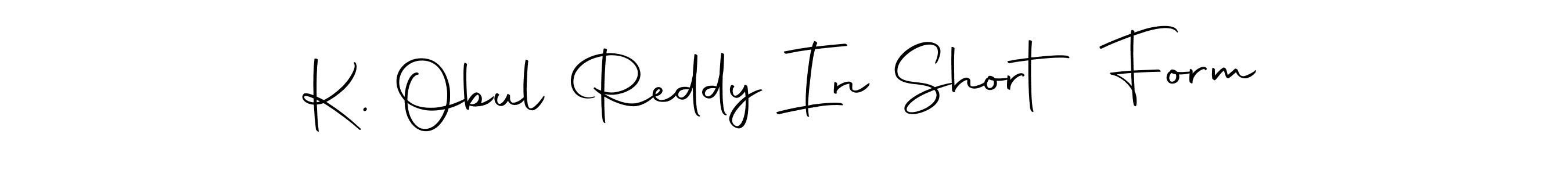 How to make K. Obul Reddy In Short Form name signature. Use Autography-DOLnW style for creating short signs online. This is the latest handwritten sign. K. Obul Reddy In Short Form signature style 10 images and pictures png