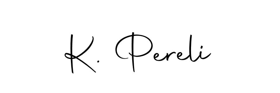 You should practise on your own different ways (Autography-DOLnW) to write your name (K. Pereli) in signature. don't let someone else do it for you. K. Pereli signature style 10 images and pictures png