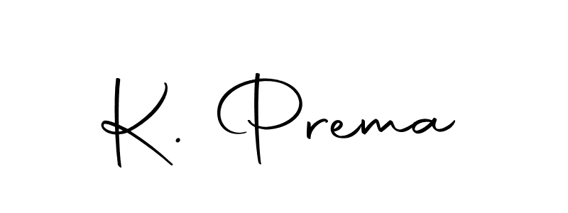 It looks lik you need a new signature style for name K. Prema. Design unique handwritten (Autography-DOLnW) signature with our free signature maker in just a few clicks. K. Prema signature style 10 images and pictures png