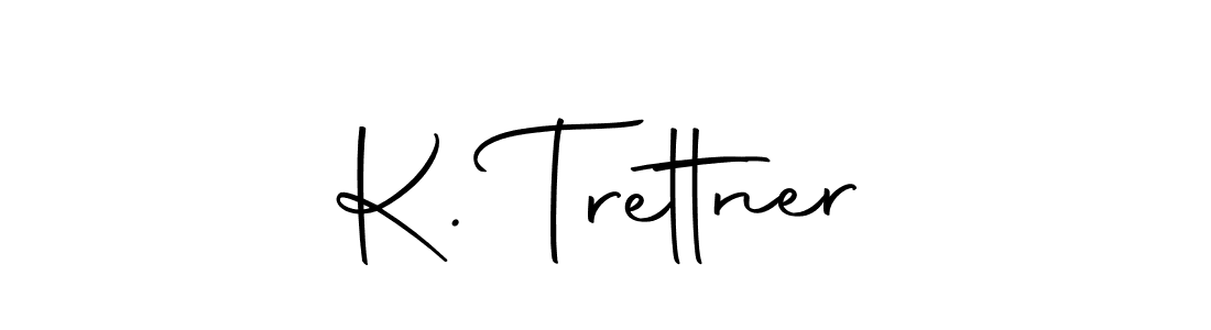 How to make K. Trettner name signature. Use Autography-DOLnW style for creating short signs online. This is the latest handwritten sign. K. Trettner signature style 10 images and pictures png
