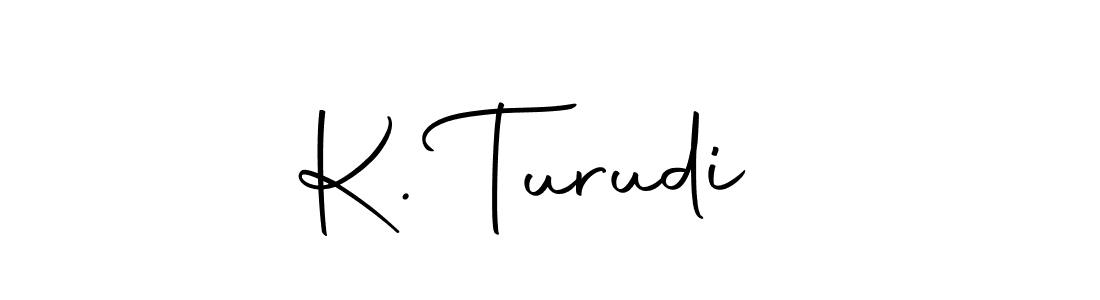 How to make K. Turudić signature? Autography-DOLnW is a professional autograph style. Create handwritten signature for K. Turudić name. K. Turudić signature style 10 images and pictures png