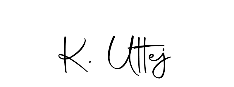 Also we have K. Uttej name is the best signature style. Create professional handwritten signature collection using Autography-DOLnW autograph style. K. Uttej signature style 10 images and pictures png