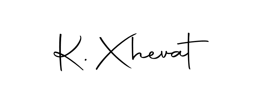 How to make K. Xhevat signature? Autography-DOLnW is a professional autograph style. Create handwritten signature for K. Xhevat name. K. Xhevat signature style 10 images and pictures png