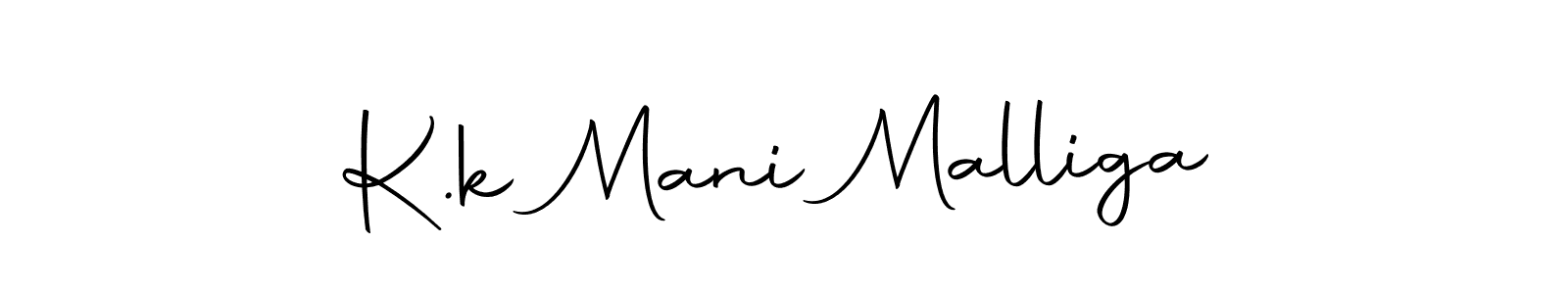 Create a beautiful signature design for name K.k Mani Malliga. With this signature (Autography-DOLnW) fonts, you can make a handwritten signature for free. K.k Mani Malliga signature style 10 images and pictures png