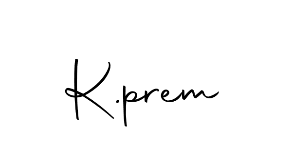 Design your own signature with our free online signature maker. With this signature software, you can create a handwritten (Autography-DOLnW) signature for name K.prem. K.prem signature style 10 images and pictures png