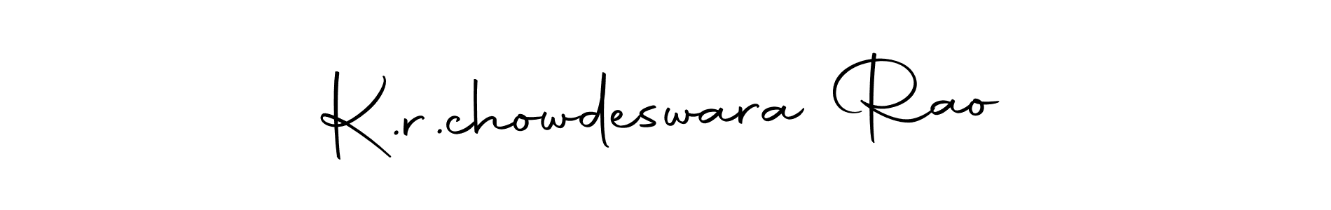 Make a short K.r.chowdeswara Rao signature style. Manage your documents anywhere anytime using Autography-DOLnW. Create and add eSignatures, submit forms, share and send files easily. K.r.chowdeswara Rao signature style 10 images and pictures png