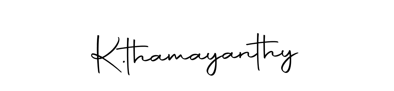 Create a beautiful signature design for name K.thamayanthy. With this signature (Autography-DOLnW) fonts, you can make a handwritten signature for free. K.thamayanthy signature style 10 images and pictures png