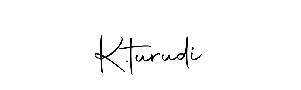 How to make K.turudić name signature. Use Autography-DOLnW style for creating short signs online. This is the latest handwritten sign. K.turudić signature style 10 images and pictures png