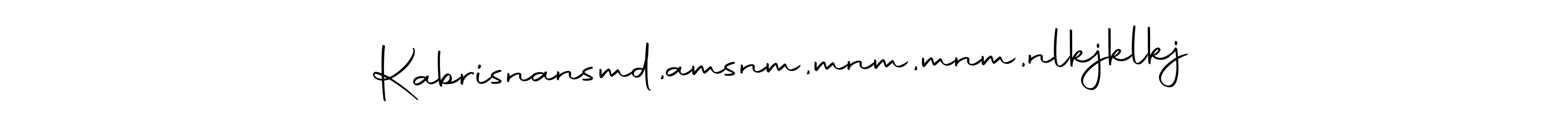 Also You can easily find your signature by using the search form. We will create Kabrisnansmd,amsnm,mnm,mnm,nlkjklkj name handwritten signature images for you free of cost using Autography-DOLnW sign style. Kabrisnansmd,amsnm,mnm,mnm,nlkjklkj signature style 10 images and pictures png