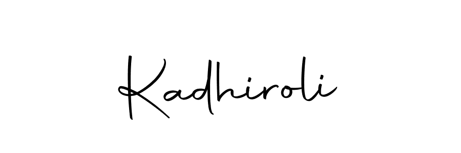Design your own signature with our free online signature maker. With this signature software, you can create a handwritten (Autography-DOLnW) signature for name Kadhiroli. Kadhiroli signature style 10 images and pictures png
