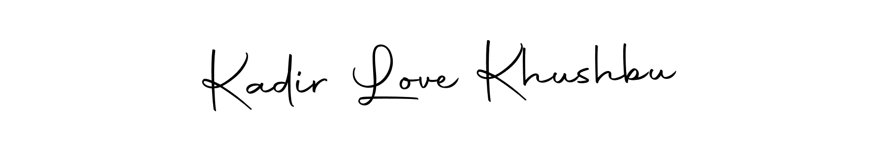How to make Kadir Love Khushbu name signature. Use Autography-DOLnW style for creating short signs online. This is the latest handwritten sign. Kadir Love Khushbu signature style 10 images and pictures png