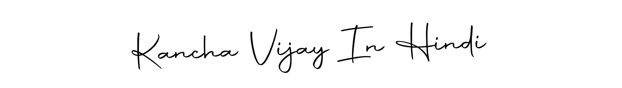 Also we have Kancha Vijay In Hindi name is the best signature style. Create professional handwritten signature collection using Autography-DOLnW autograph style. Kancha Vijay In Hindi signature style 10 images and pictures png