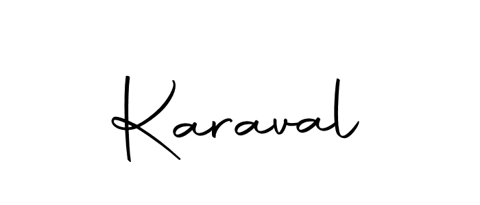 You should practise on your own different ways (Autography-DOLnW) to write your name (Karaval) in signature. don't let someone else do it for you. Karaval signature style 10 images and pictures png