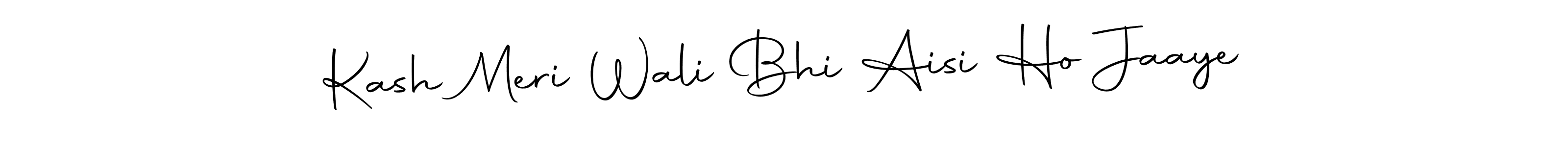 You can use this online signature creator to create a handwritten signature for the name Kash Meri Wali Bhi Aisi Ho Jaaye. This is the best online autograph maker. Kash Meri Wali Bhi Aisi Ho Jaaye signature style 10 images and pictures png