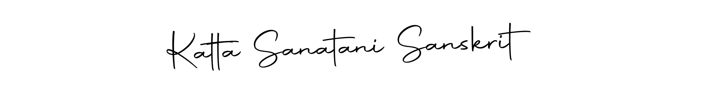 Create a beautiful signature design for name Katta Sanatani Sanskrit. With this signature (Autography-DOLnW) fonts, you can make a handwritten signature for free. Katta Sanatani Sanskrit signature style 10 images and pictures png