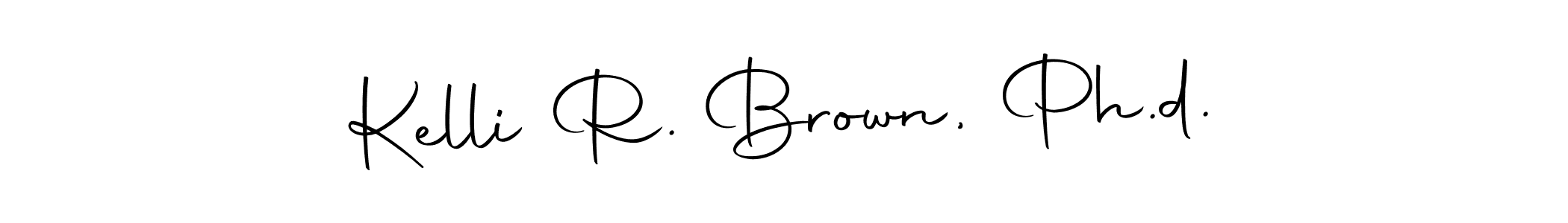 Make a short Kelli R. Brown, Ph.d. signature style. Manage your documents anywhere anytime using Autography-DOLnW. Create and add eSignatures, submit forms, share and send files easily. Kelli R. Brown, Ph.d. signature style 10 images and pictures png