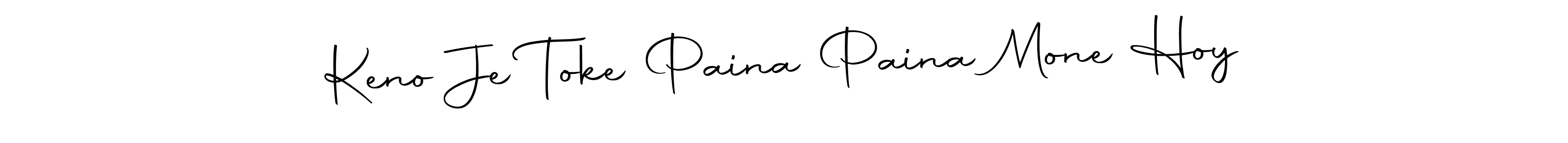 How to Draw Keno Je Toke Paina Paina Mone Hoy signature style? Autography-DOLnW is a latest design signature styles for name Keno Je Toke Paina Paina Mone Hoy. Keno Je Toke Paina Paina Mone Hoy signature style 10 images and pictures png