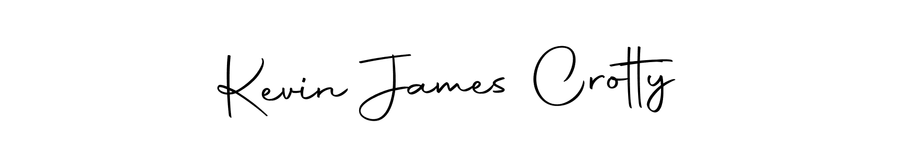 How to make Kevin James Crotty signature? Autography-DOLnW is a professional autograph style. Create handwritten signature for Kevin James Crotty name. Kevin James Crotty signature style 10 images and pictures png