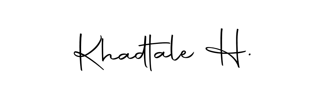 You should practise on your own different ways (Autography-DOLnW) to write your name (Khadtale H.) in signature. don't let someone else do it for you. Khadtale H. signature style 10 images and pictures png