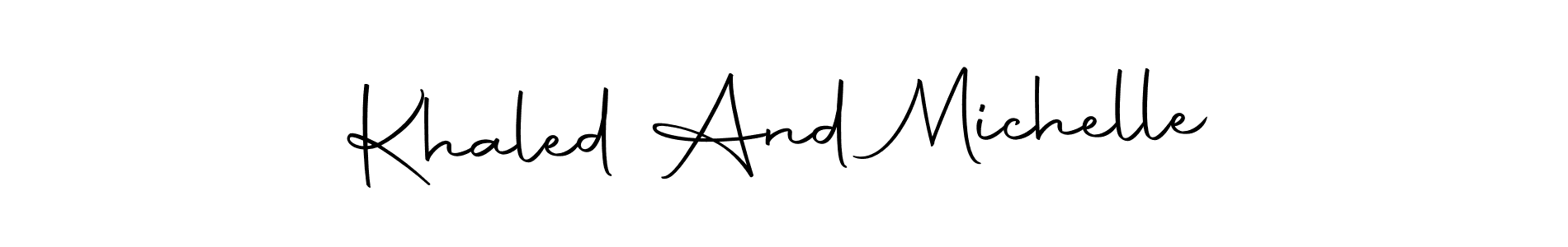 How to make Khaled And Michelle signature? Autography-DOLnW is a professional autograph style. Create handwritten signature for Khaled And Michelle name. Khaled And Michelle signature style 10 images and pictures png