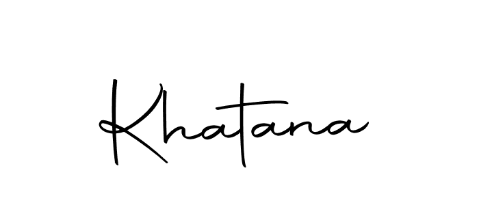 Design your own signature with our free online signature maker. With this signature software, you can create a handwritten (Autography-DOLnW) signature for name Khatana. Khatana signature style 10 images and pictures png