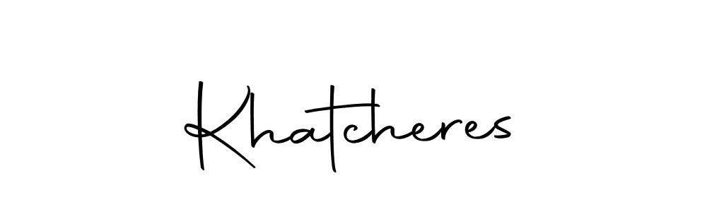 Make a short Khatcheres signature style. Manage your documents anywhere anytime using Autography-DOLnW. Create and add eSignatures, submit forms, share and send files easily. Khatcheres signature style 10 images and pictures png