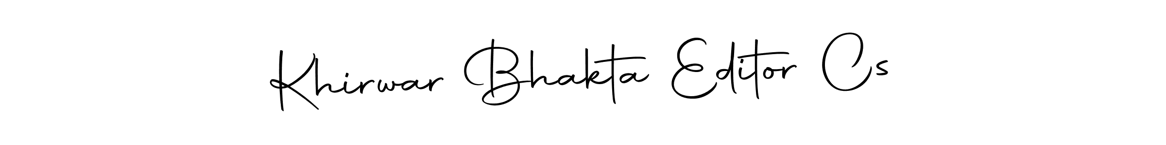 You should practise on your own different ways (Autography-DOLnW) to write your name (Khirwar Bhakta Editor Cs) in signature. don't let someone else do it for you. Khirwar Bhakta Editor Cs signature style 10 images and pictures png