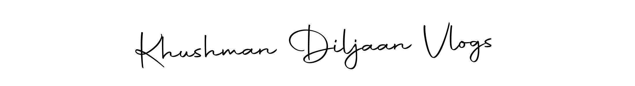 Make a beautiful signature design for name Khushman Diljaan Vlogs. With this signature (Autography-DOLnW) style, you can create a handwritten signature for free. Khushman Diljaan Vlogs signature style 10 images and pictures png