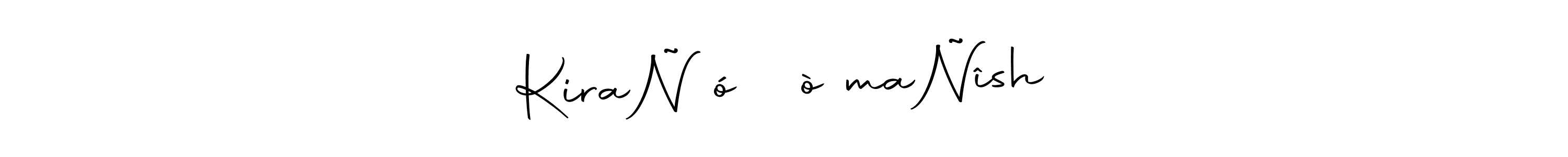 Make a beautiful signature design for name KiraÑ☞ó ͜つò☞maÑîsh. With this signature (Autography-DOLnW) style, you can create a handwritten signature for free. KiraÑ☞ó ͜つò☞maÑîsh signature style 10 images and pictures png