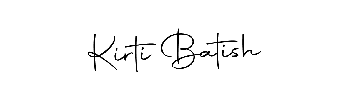 Create a beautiful signature design for name Kirti Batish. With this signature (Autography-DOLnW) fonts, you can make a handwritten signature for free. Kirti Batish signature style 10 images and pictures png