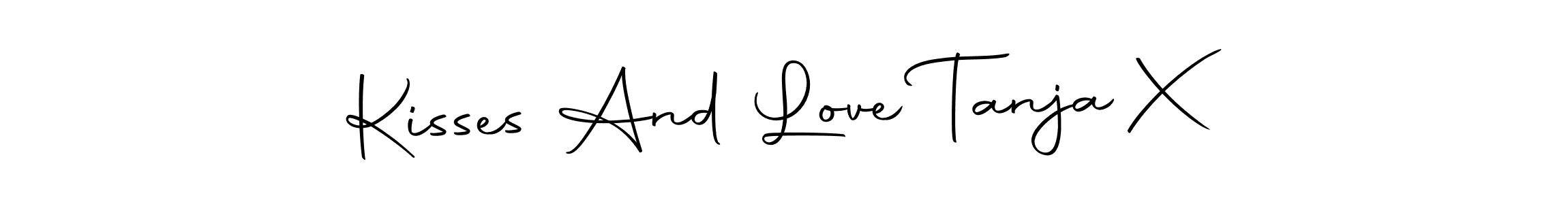 Create a beautiful signature design for name Kisses And Love Tanja X. With this signature (Autography-DOLnW) fonts, you can make a handwritten signature for free. Kisses And Love Tanja X signature style 10 images and pictures png