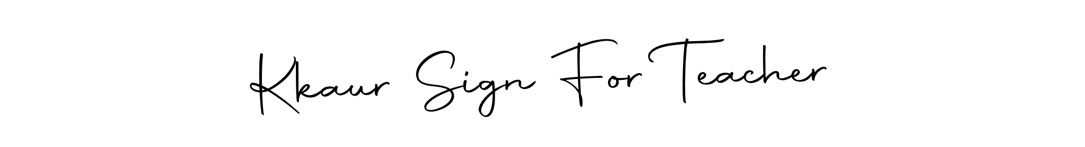 Create a beautiful signature design for name Kkaur Sign For Teacher. With this signature (Autography-DOLnW) fonts, you can make a handwritten signature for free. Kkaur Sign For Teacher signature style 10 images and pictures png