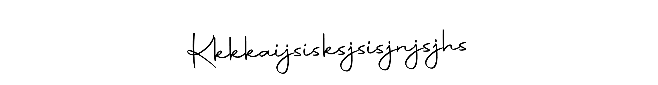 You should practise on your own different ways (Autography-DOLnW) to write your name (Kkkkaijsisksjsisjnjsjhs) in signature. don't let someone else do it for you. Kkkkaijsisksjsisjnjsjhs signature style 10 images and pictures png