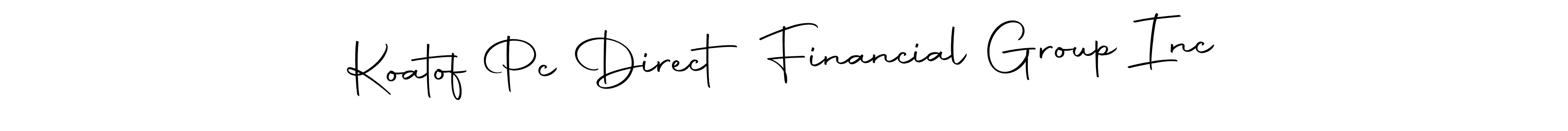 Make a beautiful signature design for name Koatof Pc Direct Financial Group Inc. Use this online signature maker to create a handwritten signature for free. Koatof Pc Direct Financial Group Inc signature style 10 images and pictures png