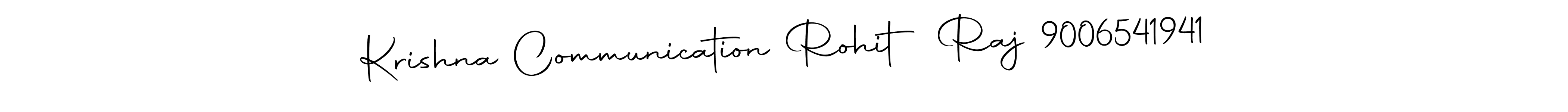 Also we have Krishna Communication Rohit Raj 9006541941 name is the best signature style. Create professional handwritten signature collection using Autography-DOLnW autograph style. Krishna Communication Rohit Raj 9006541941 signature style 10 images and pictures png