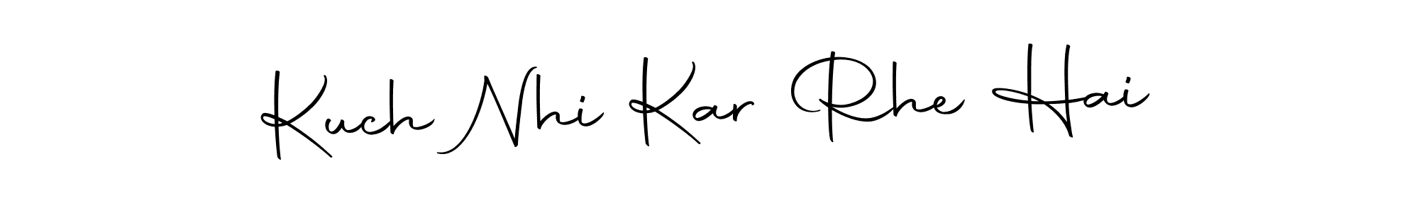 Also we have Kuch Nhi Kar Rhe Hai name is the best signature style. Create professional handwritten signature collection using Autography-DOLnW autograph style. Kuch Nhi Kar Rhe Hai signature style 10 images and pictures png