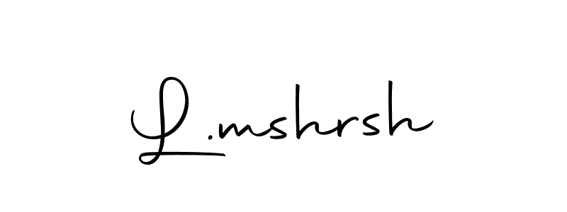 You should practise on your own different ways (Autography-DOLnW) to write your name (L.mshrsh) in signature. don't let someone else do it for you. L.mshrsh signature style 10 images and pictures png