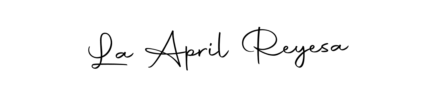 You should practise on your own different ways (Autography-DOLnW) to write your name (La April Reyesa) in signature. don't let someone else do it for you. La April Reyesa signature style 10 images and pictures png