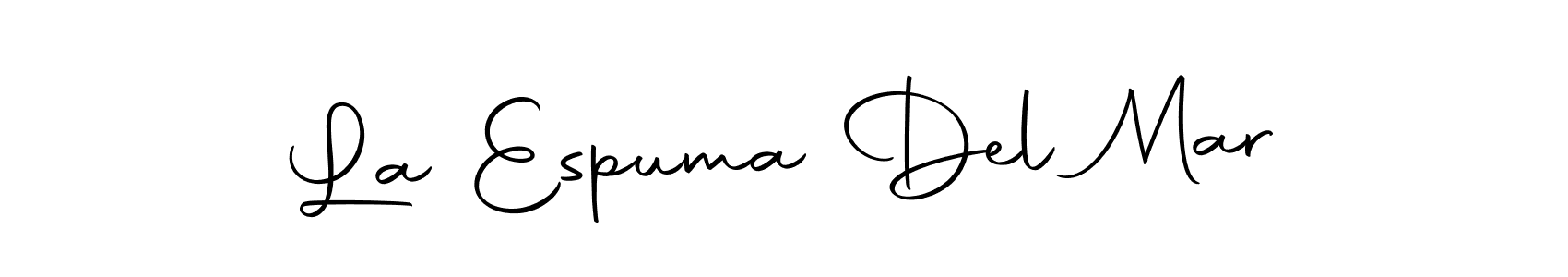 Create a beautiful signature design for name La Espuma Del Mar. With this signature (Autography-DOLnW) fonts, you can make a handwritten signature for free. La Espuma Del Mar signature style 10 images and pictures png